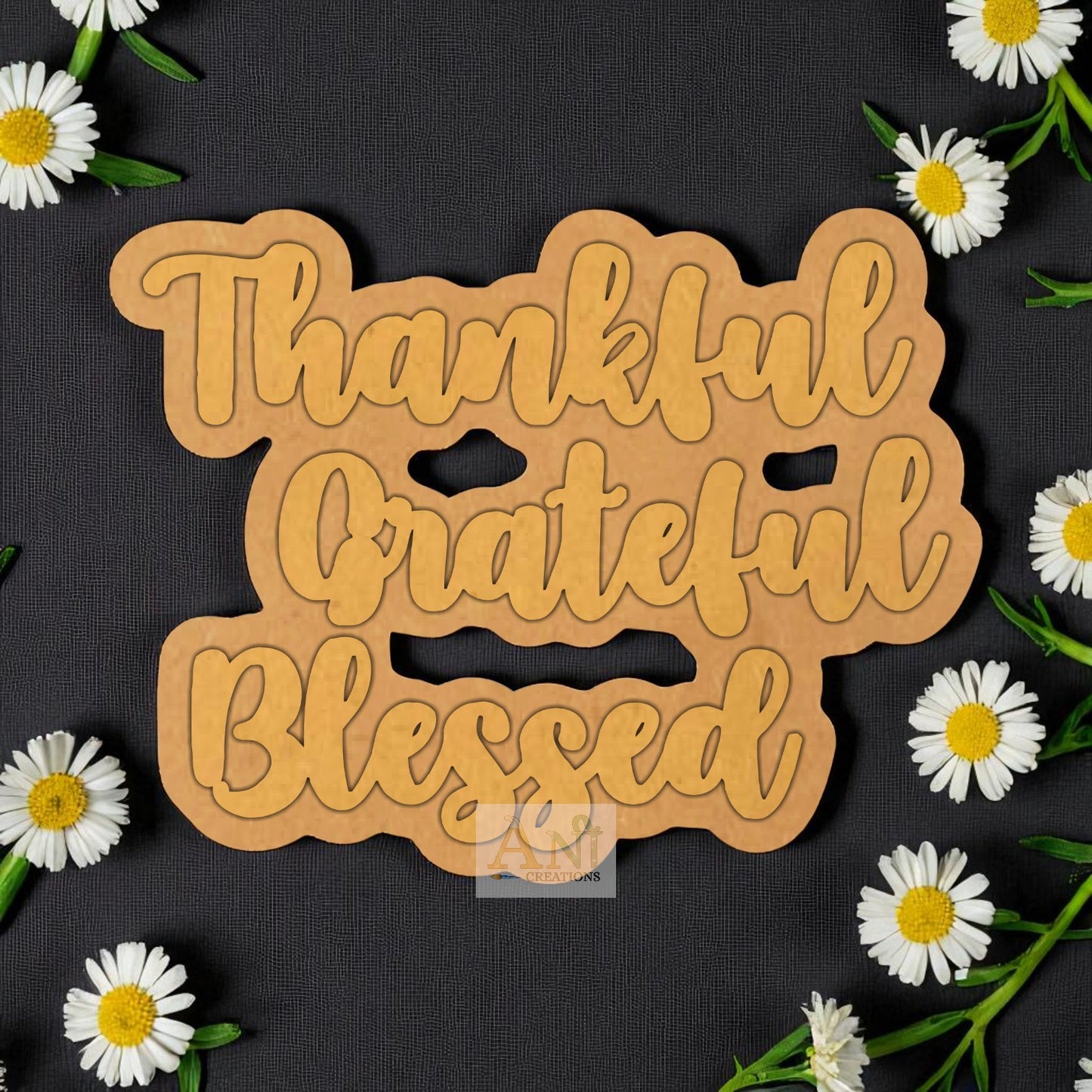 Thankful Grateful Blessed MDF Cutout