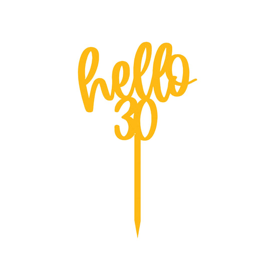 Hello 30 Cake Topper