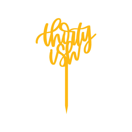 Thirty-ish Cake  Topper
