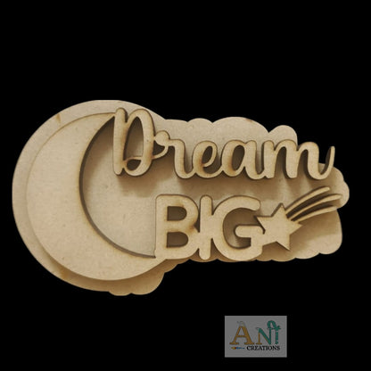 Dream Big  MDF Cutout