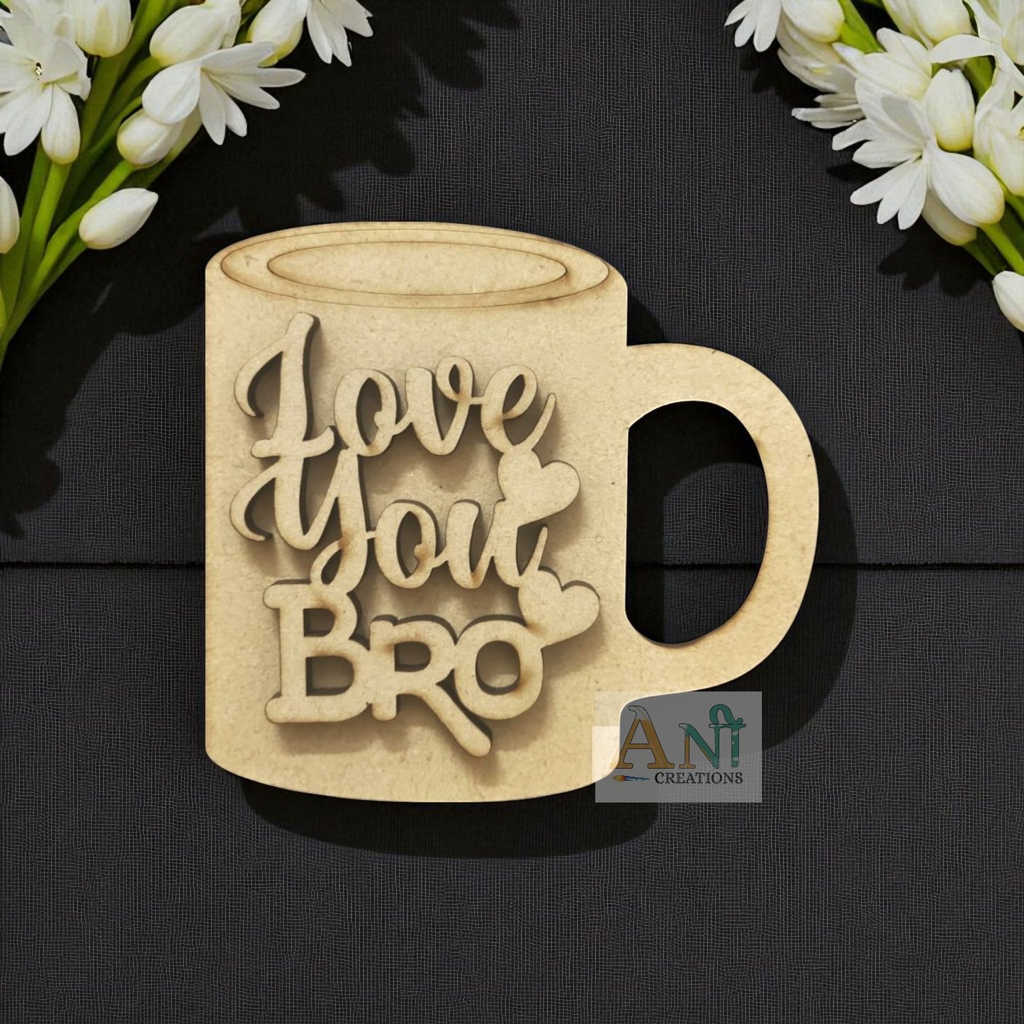 Love You Bro MDF Cutout