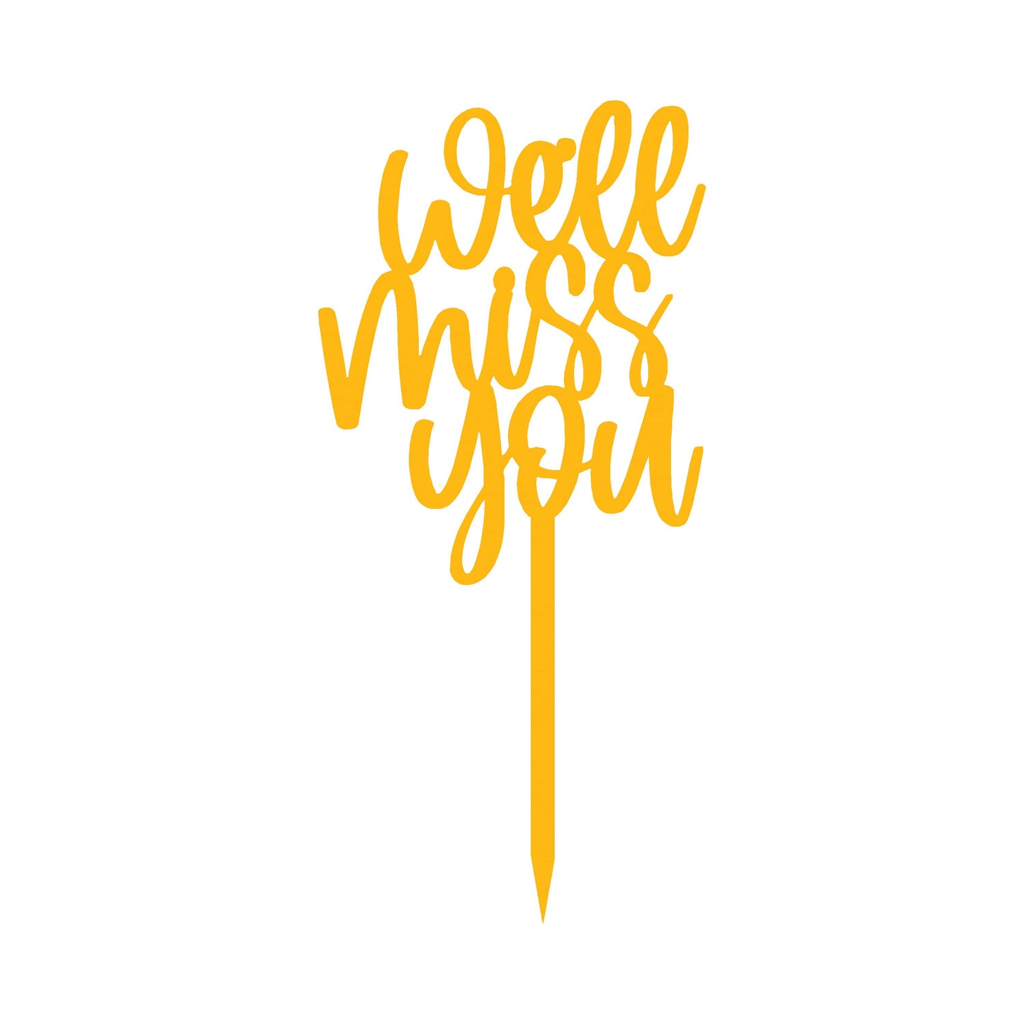 Will Miss You Cake Topper