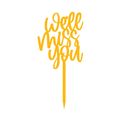 Will Miss You Cake Topper